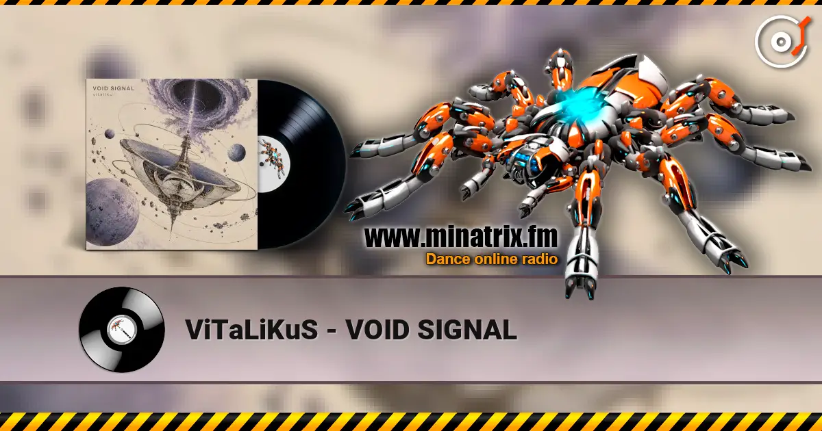 ViTaLiKuS - VOID SIGNAL écouter en ligne en haute qualité | Minatrix.FM