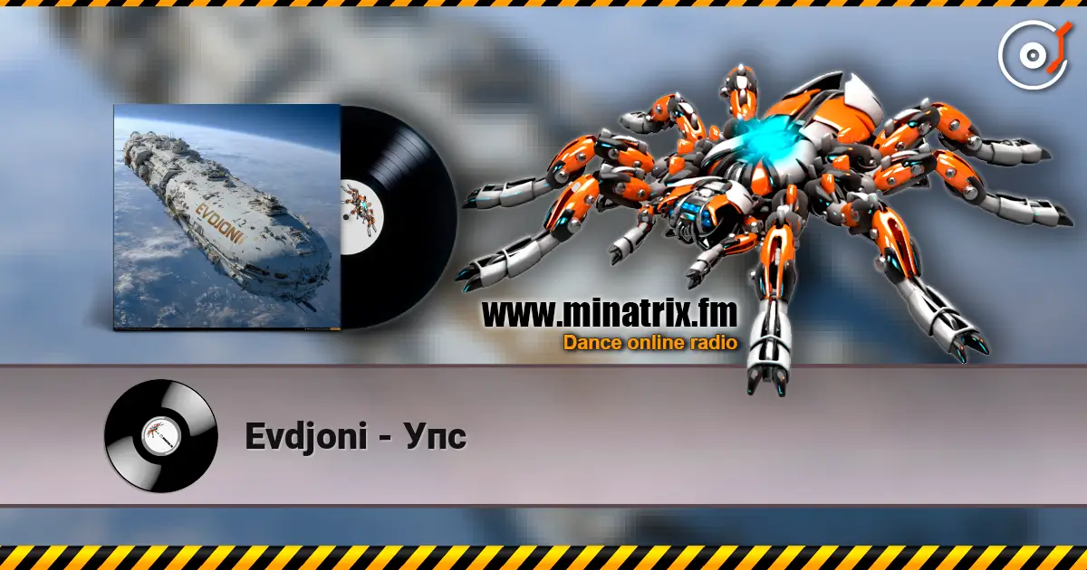 Evdjoni - Упс écouter en ligne en haute qualité | Minatrix.FM
