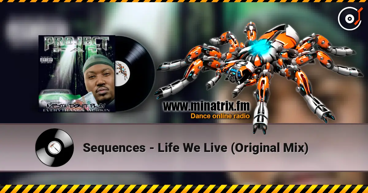 Sequences - Life We Live (Original Mix) écouter en ligne en haute qualité | Minatrix.FM