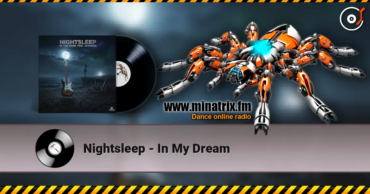 Nightsleep - In My Dream écouter en ligne en haute qualité | Minatrix.FM