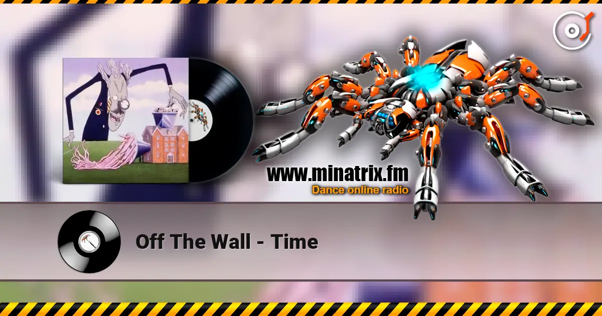 Off The Wall - Time écouter en ligne en haute qualité | Minatrix.FM