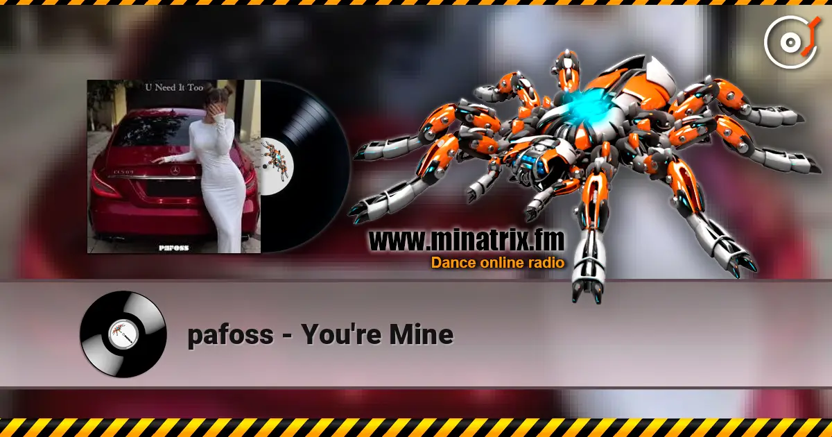 pafoss - You're Mine écouter en ligne en haute qualité | Minatrix.FM