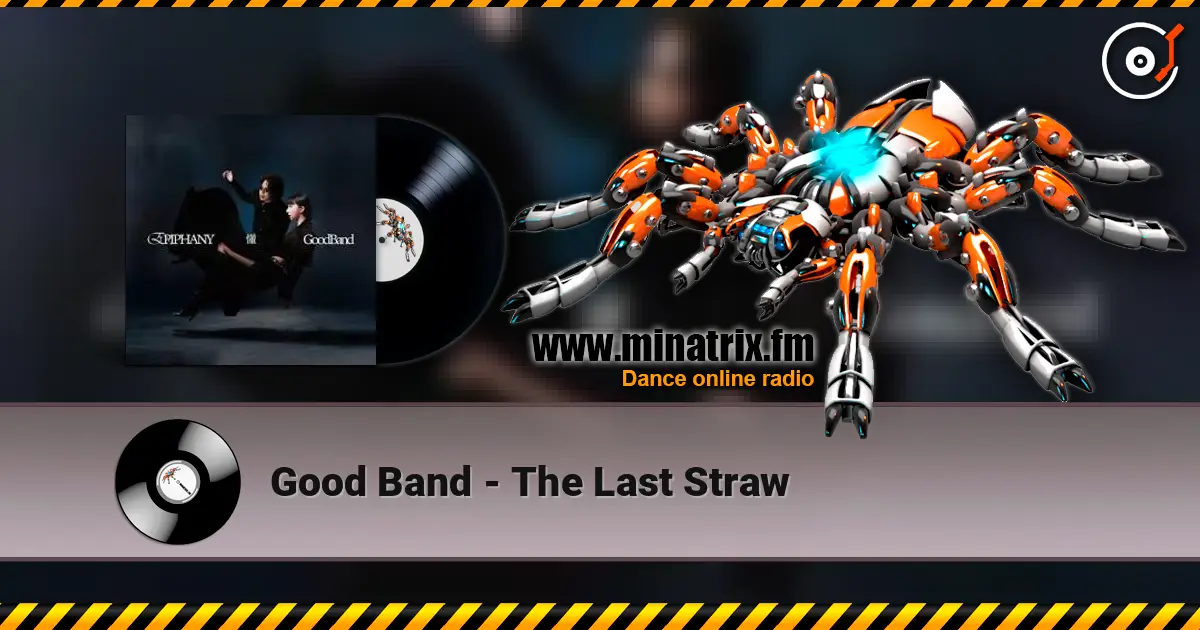 Good Band - The Last Straw écouter en ligne en haute qualité | Minatrix.FM