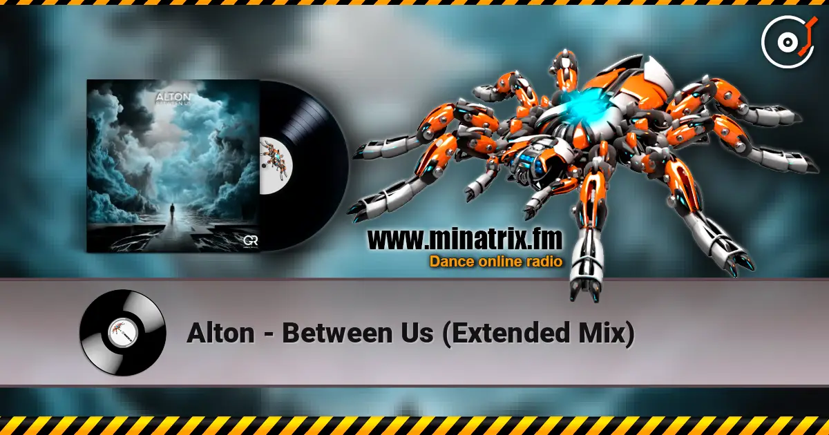 Alton - Between Us (Extended Mix) écouter en ligne en haute qualité | Minatrix.FM