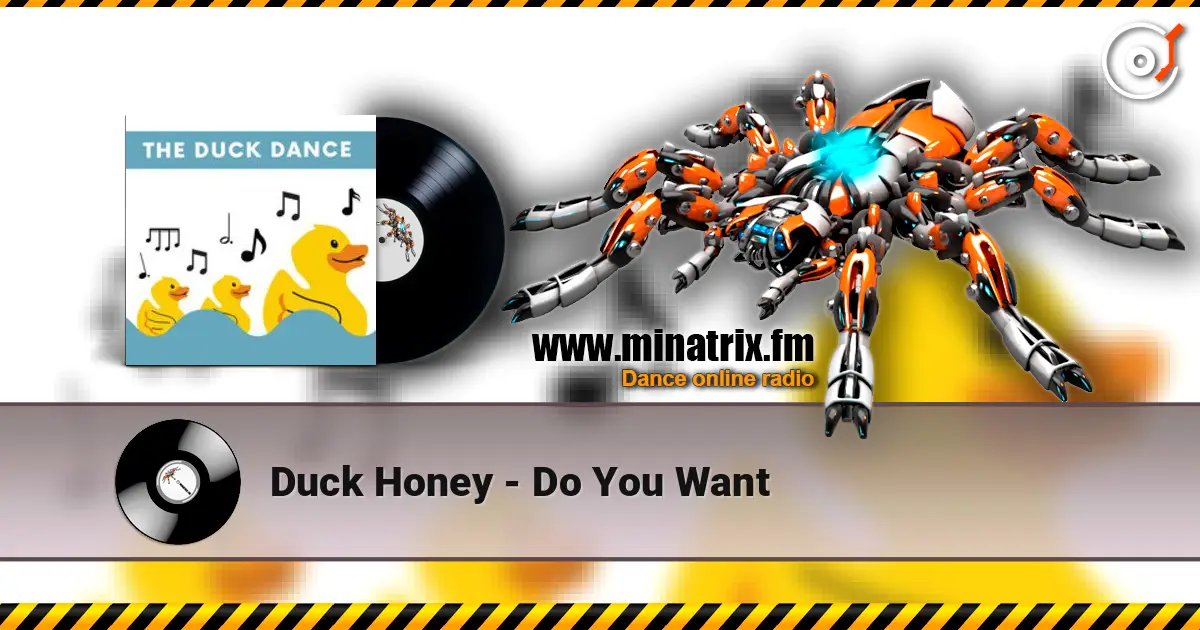 Duck Honey - Do You Want écouter en ligne en haute qualité | Minatrix.FM