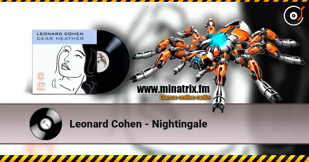 Leonard Cohen - Nightingale écouter en ligne en haute qualité | Minatrix.FM