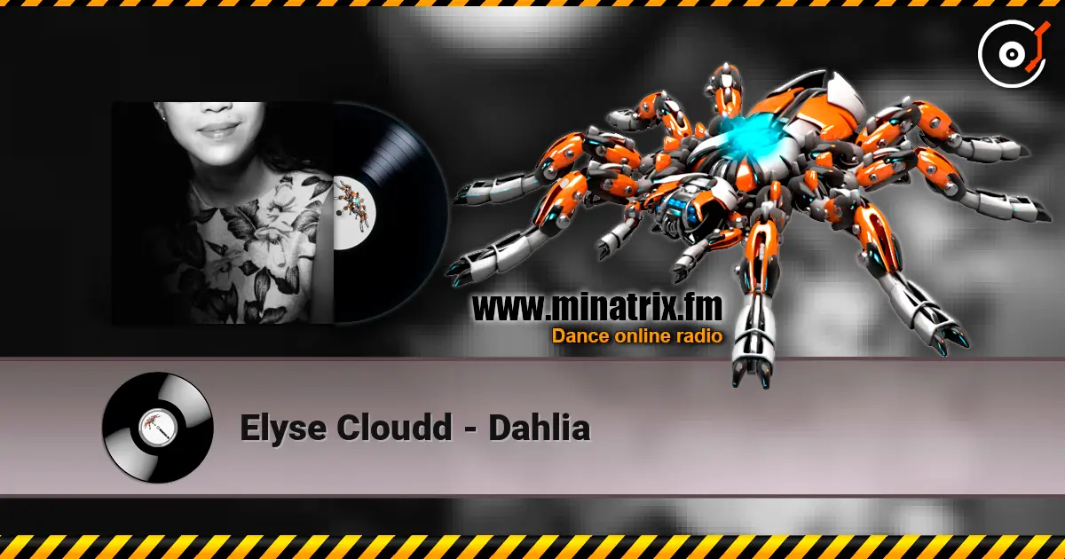 Elyse Cloudd - Dahlia écouter en ligne en haute qualité | Minatrix.FM
