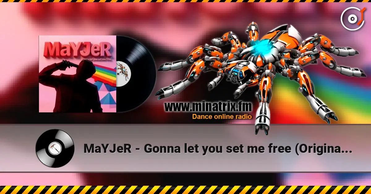 MaYJeR - Gonna let you set me free (Original Mix) écouter en ligne en haute qualité | Minatrix.FM