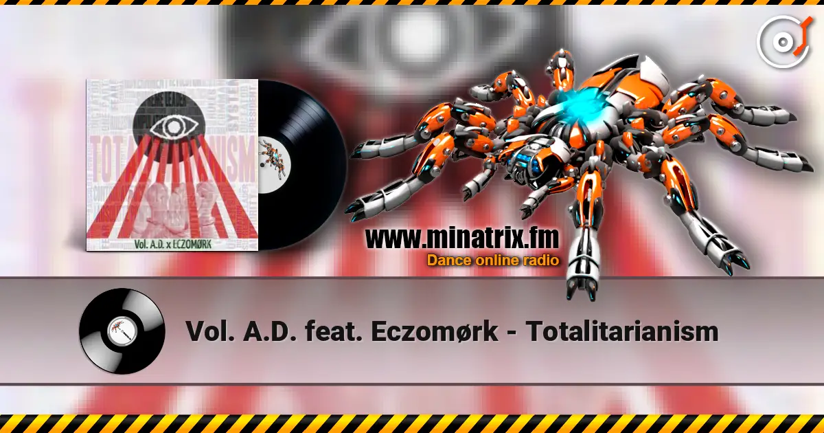 Vol. A.D. feat. Eczomørk - Totalitarianism écouter en ligne en haute qualité | Minatrix.FM