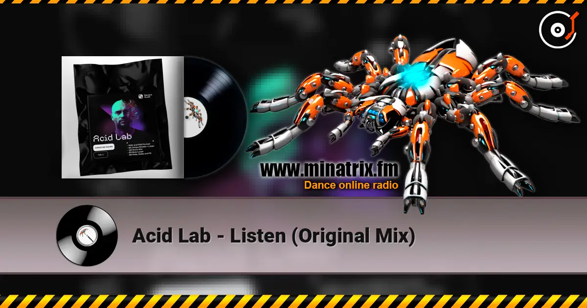 Acid Lab - Listen (Original Mix) écouter en ligne en haute qualité | Minatrix.FM