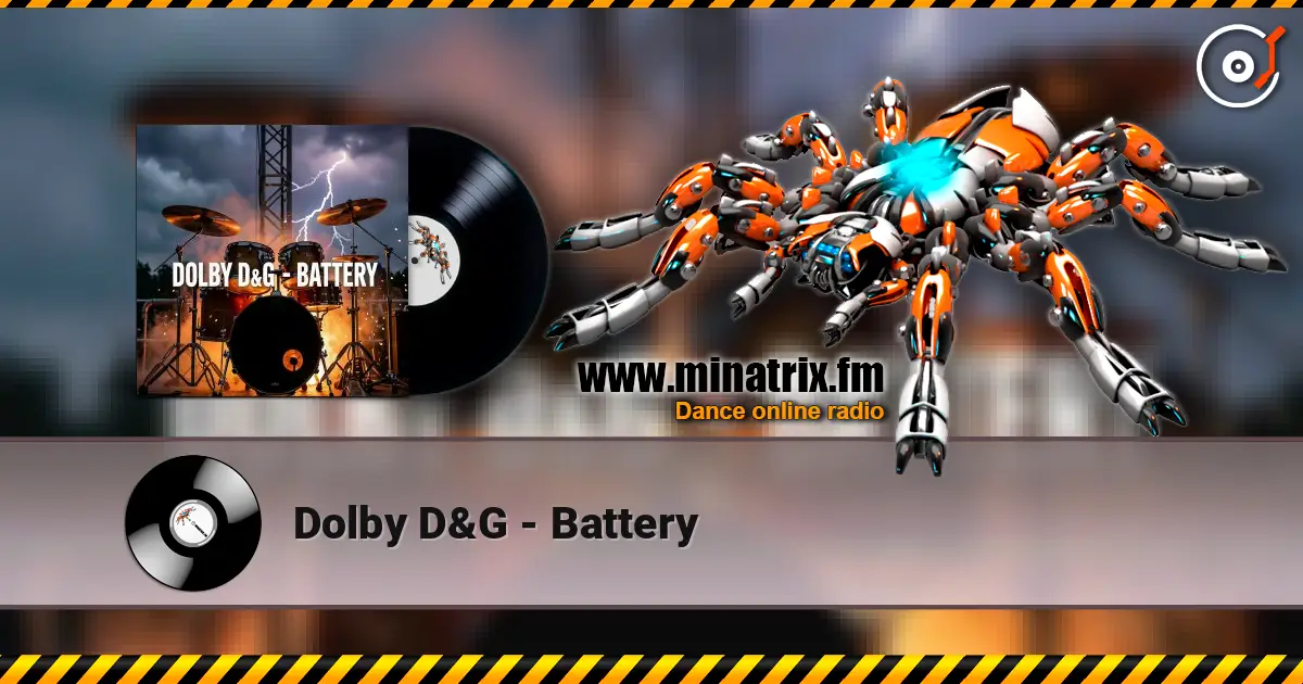Dolby D&G - Battery écouter en ligne en haute qualité | Minatrix.FM