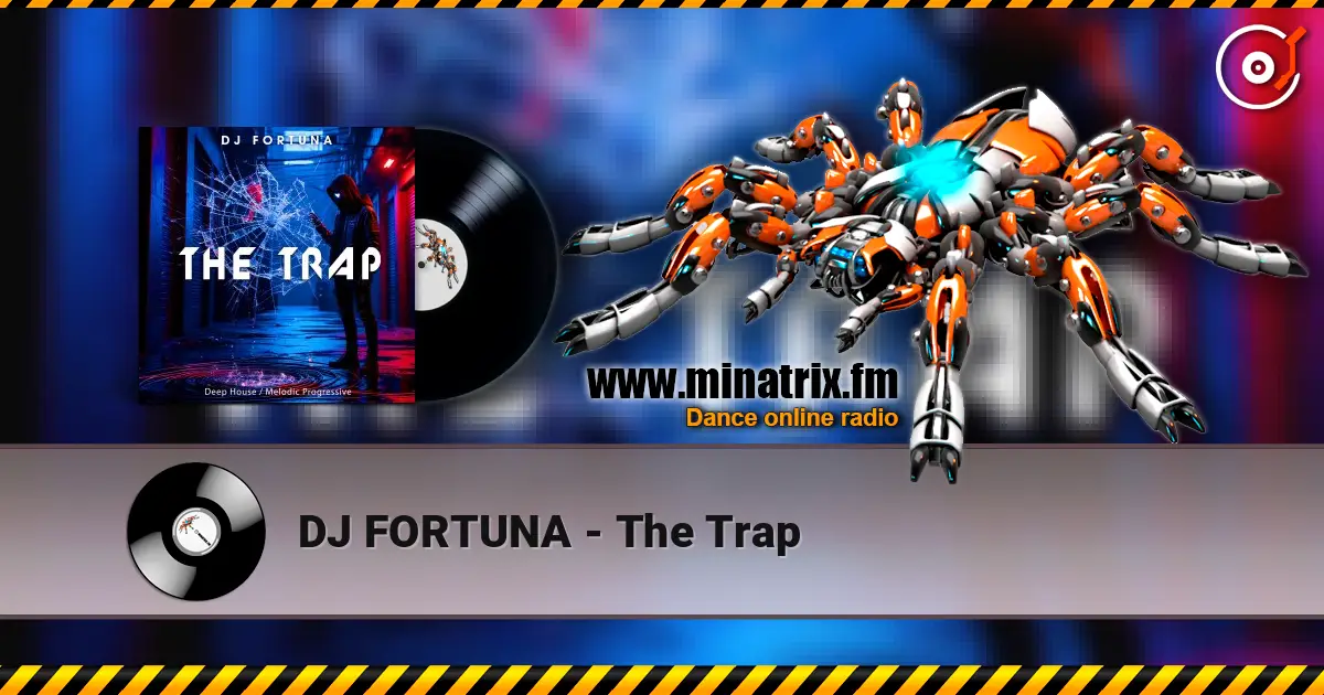 DJ FORTUNA - The Trap écouter en ligne en haute qualité | Minatrix.FM