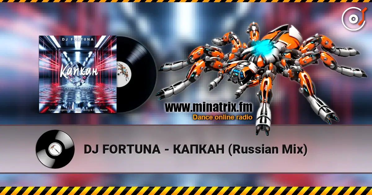DJ FORTUNA - КАПКАН (Russian Mix) écouter en ligne en haute qualité | Minatrix.FM