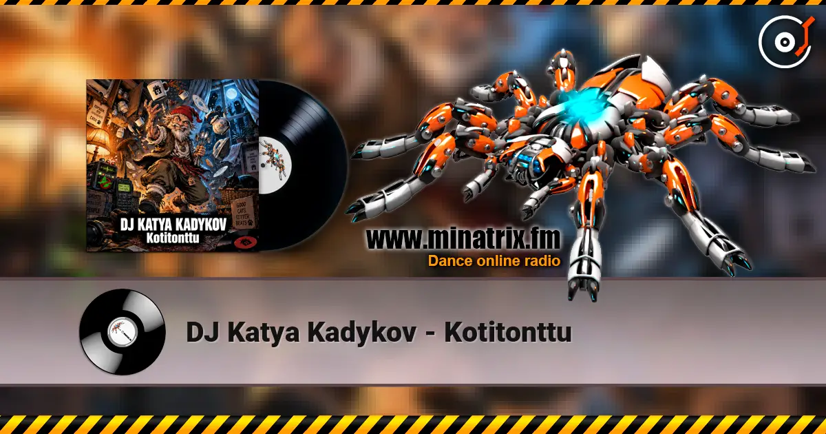DJ Katya Kadykov - Kotitonttu écouter en ligne en haute qualité | Minatrix.FM