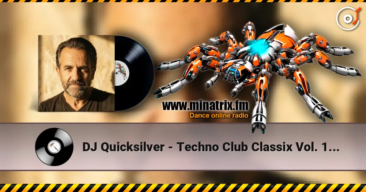 DJ Quicksilver - Techno Club Classix Vol. 1 (Continuous Mix) écouter en ligne en haute qualité | Minatrix.FM