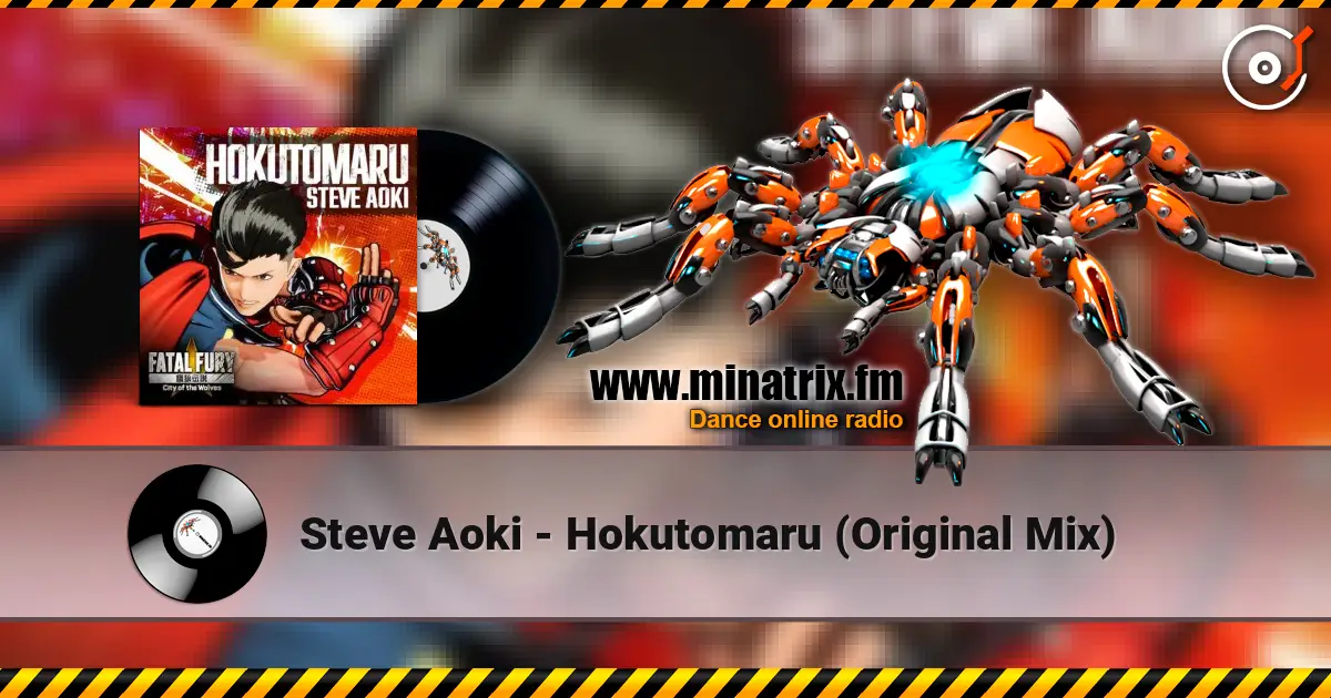 Steve Aoki - Hokutomaru (Original Mix) écouter en ligne en haute qualité | Minatrix.FM
