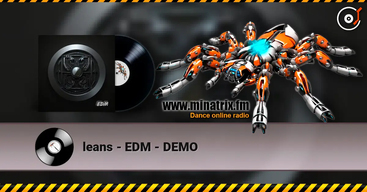 leans - EDM - DEMO écouter en ligne en haute qualité | Minatrix.FM