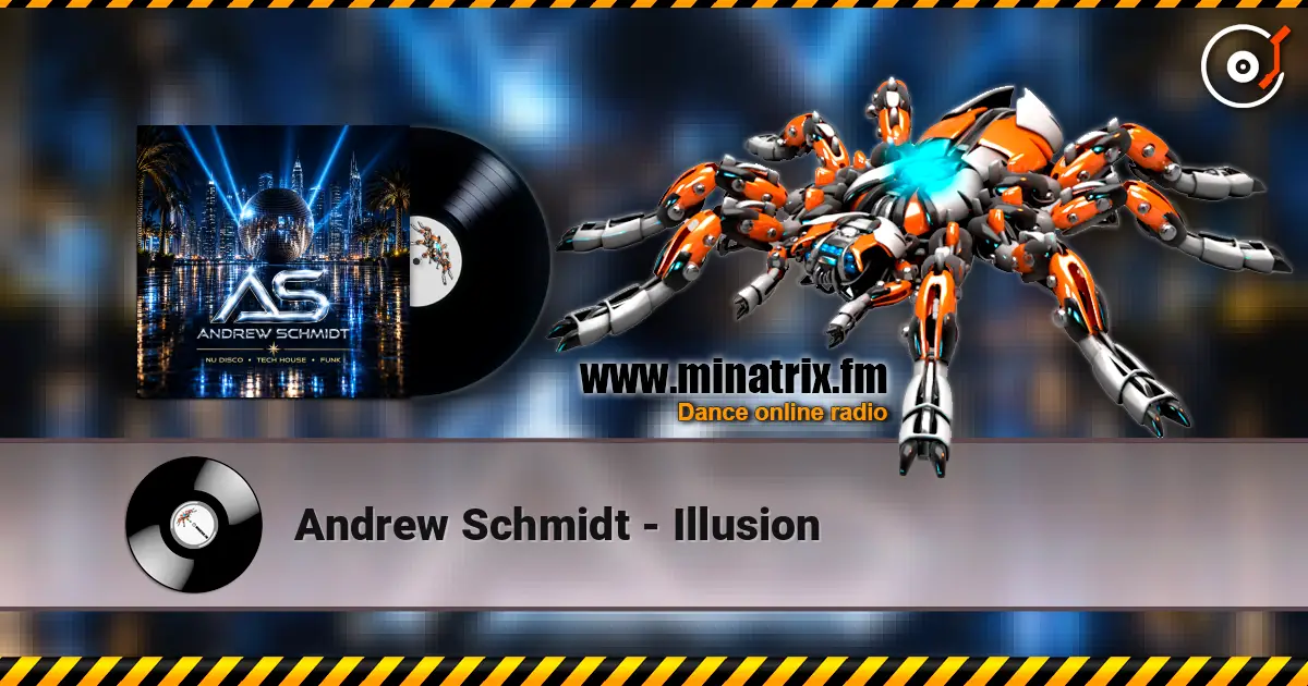 Andrew Schmidt - Illusion écouter en ligne en haute qualité | Minatrix.FM