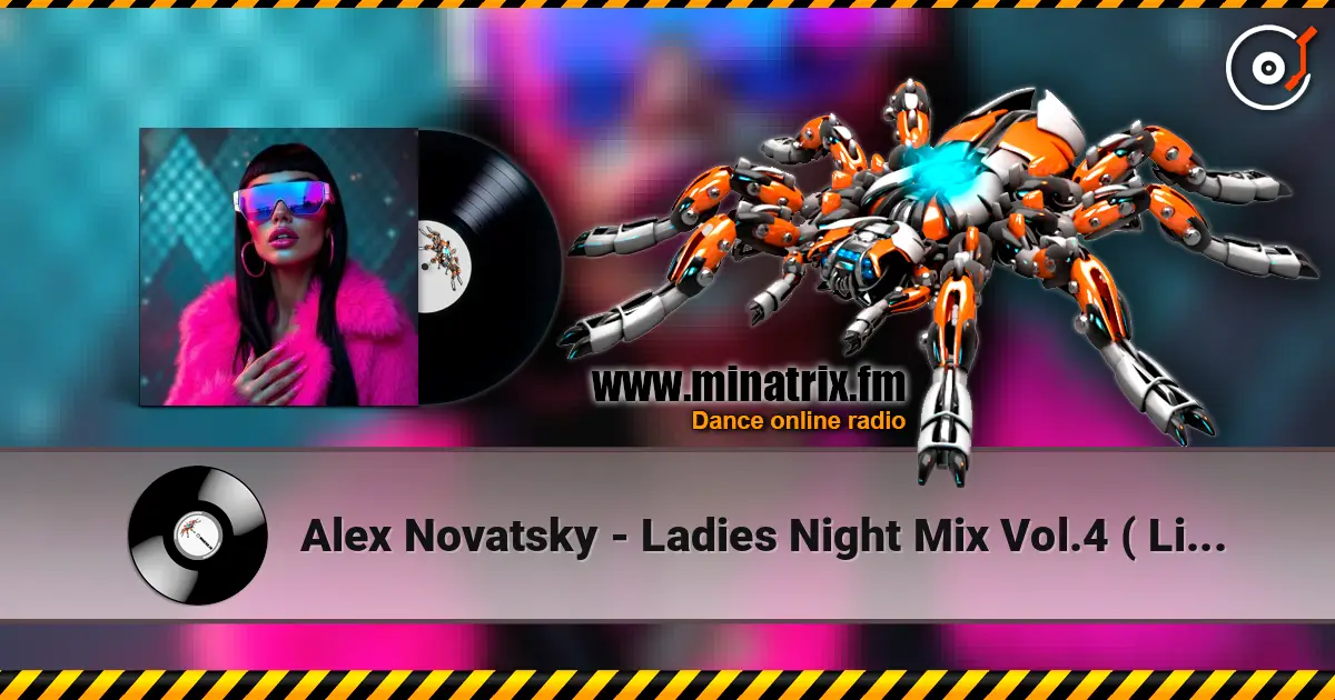 Alex Novatsky - Ladies Night Mix Vol.4 ( Live Mix In Limb ) écouter en ligne en haute qualité | Minatrix.FM
