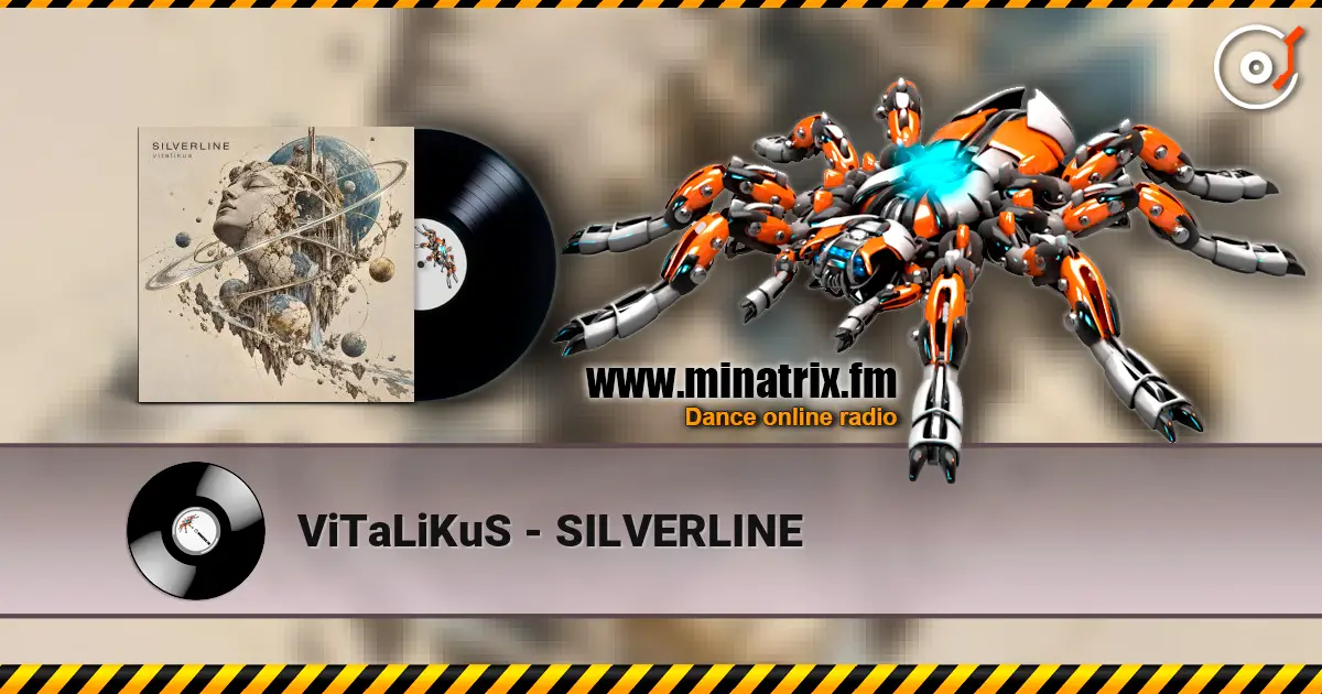 ViTaLiKuS - SILVERLINE écouter en ligne en haute qualité | Minatrix.FM