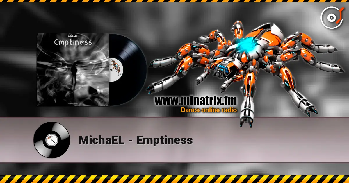 MichaEL - Emptiness écouter en ligne en haute qualité | Minatrix.FM