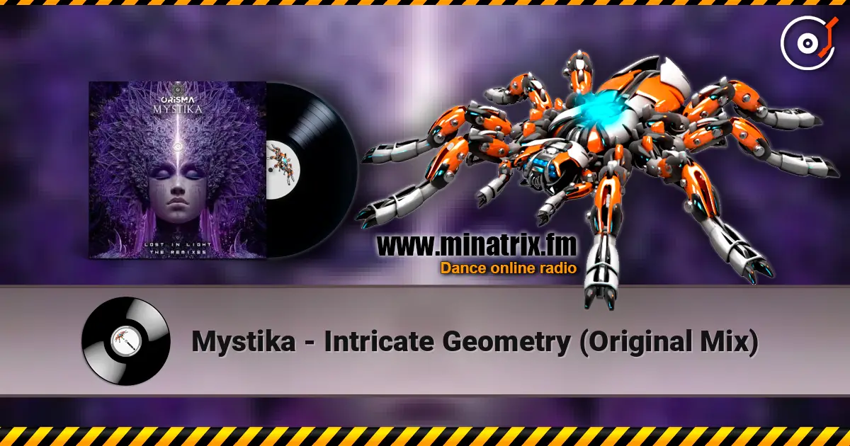Mystika - Intricate Geometry (Original Mix) écouter en ligne en haute qualité | Minatrix.FM