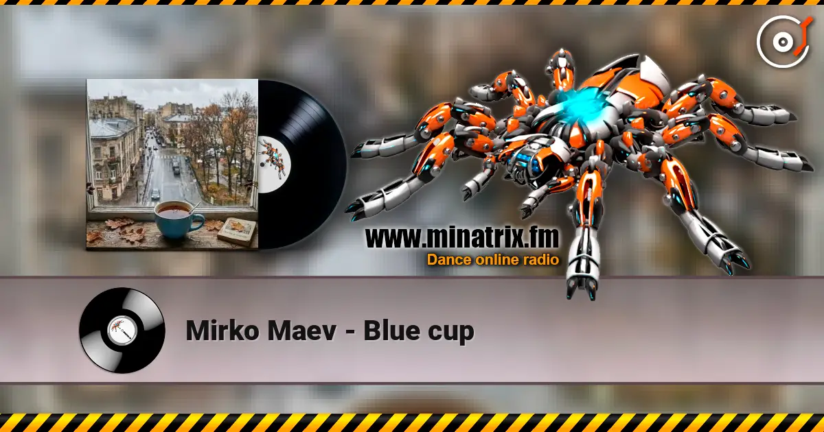 Mirko Maev - Blue cup écouter en ligne en haute qualité | Minatrix.FM