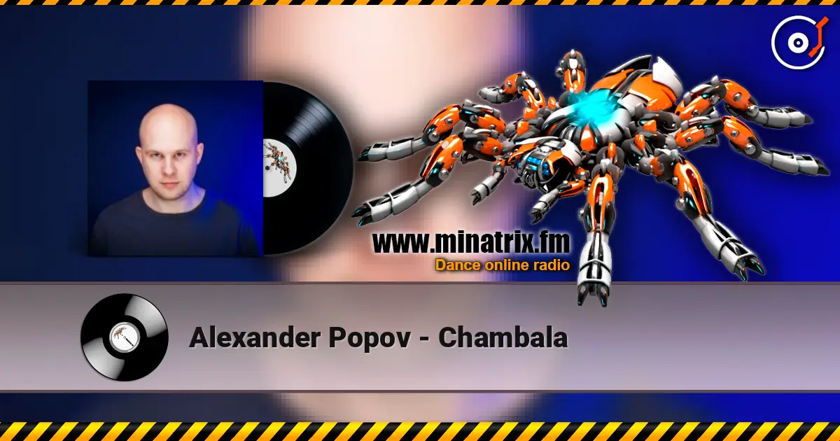 Alexander Popov - Chambala écouter en ligne en haute qualité | Minatrix.FM