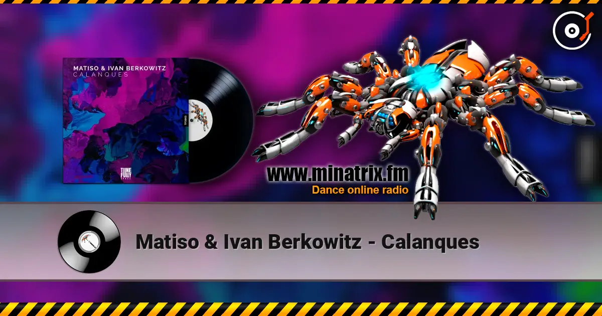Matiso & Ivan Berkowitz - Calanques écouter en ligne en haute qualité | Minatrix.FM