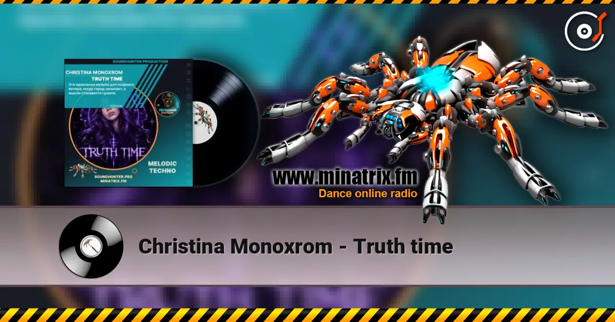 Christina Monoxrom - Truth time écouter en ligne en haute qualité | Minatrix.FM