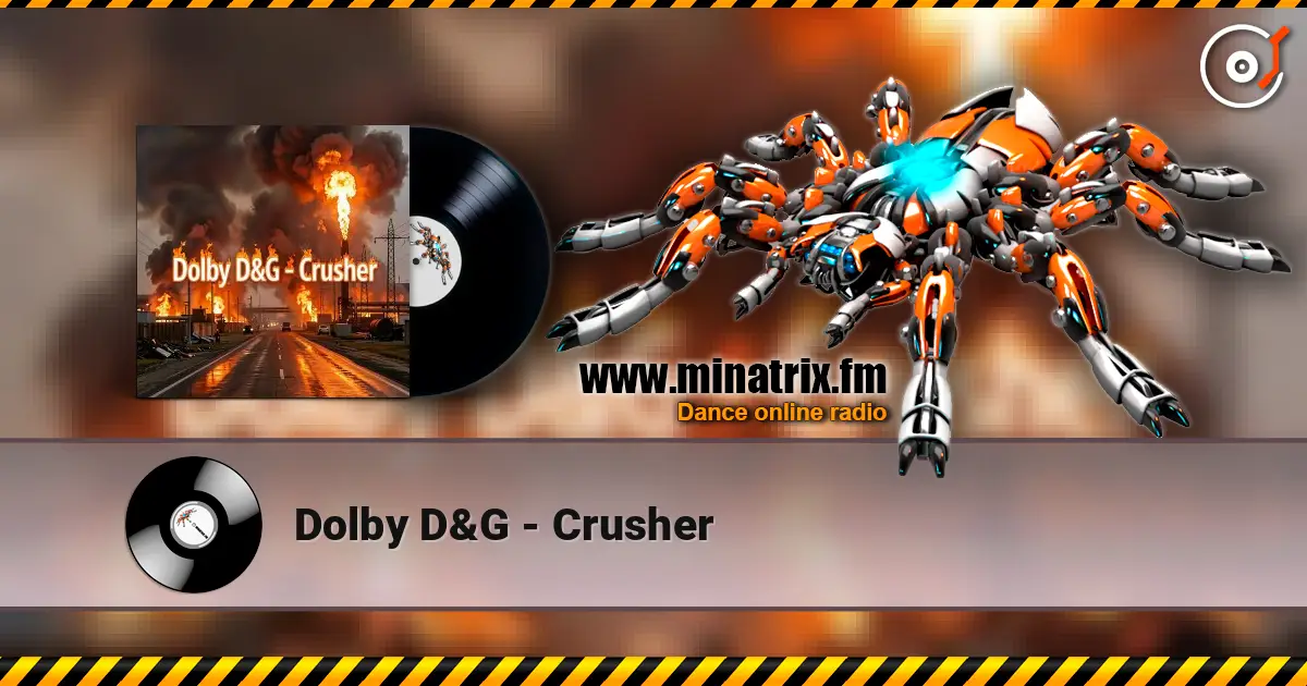 Dolby D&G - Crusher écouter en ligne en haute qualité | Minatrix.FM