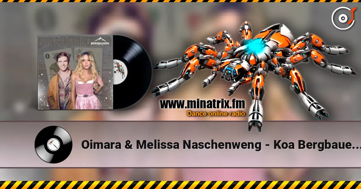 Oimara & Melissa Naschenweng - Koa Bergbauernbua écouter en ligne en haute qualité | Minatrix.FM