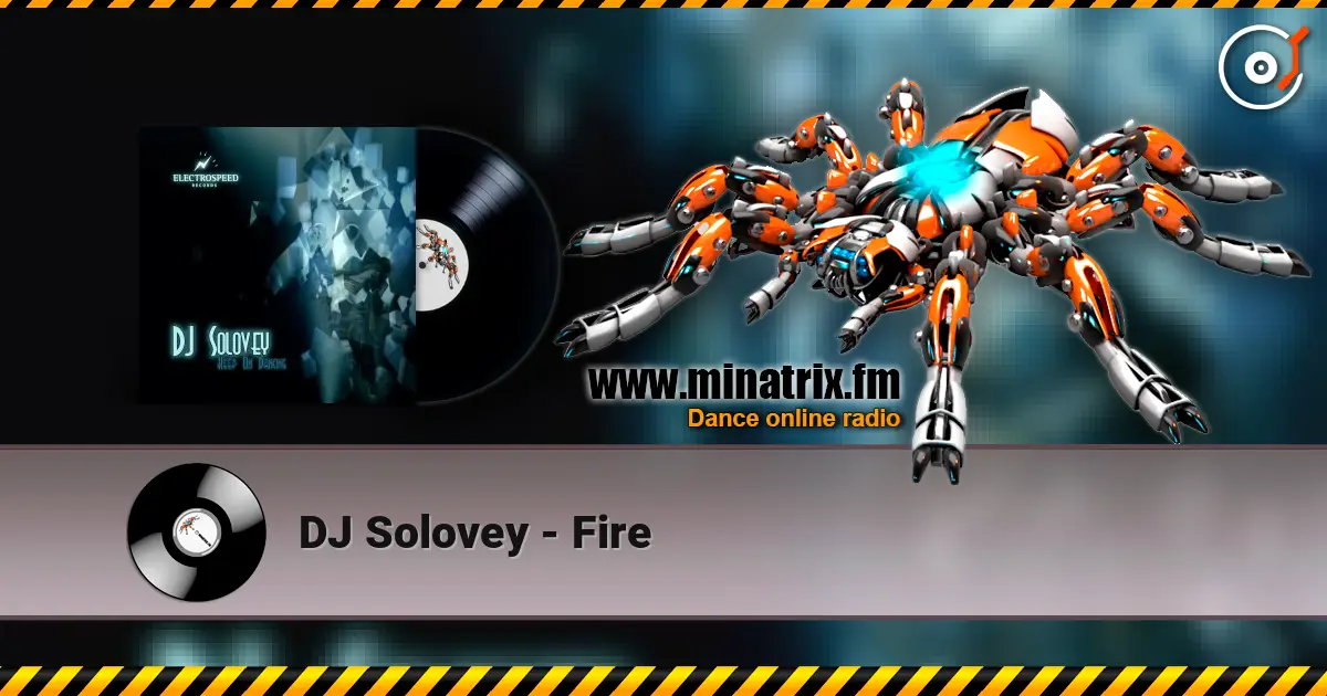 DJ Solovey - Fire écouter en ligne en haute qualité | Minatrix.FM
