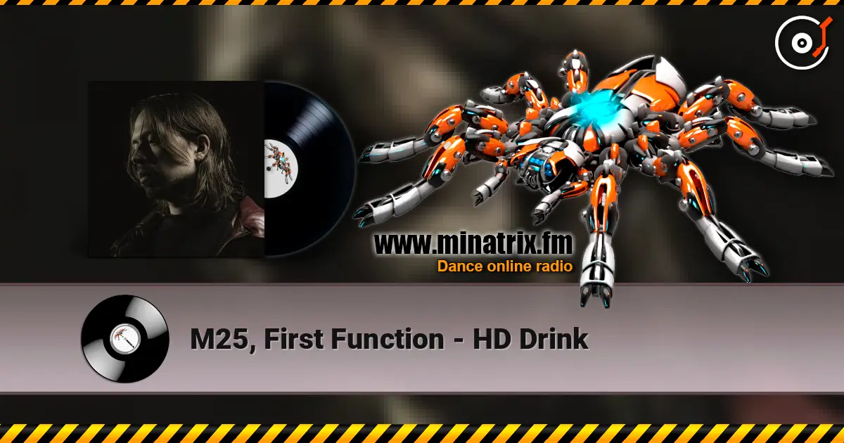 M25, First Function - HD Drink écouter en ligne en haute qualité | Minatrix.FM