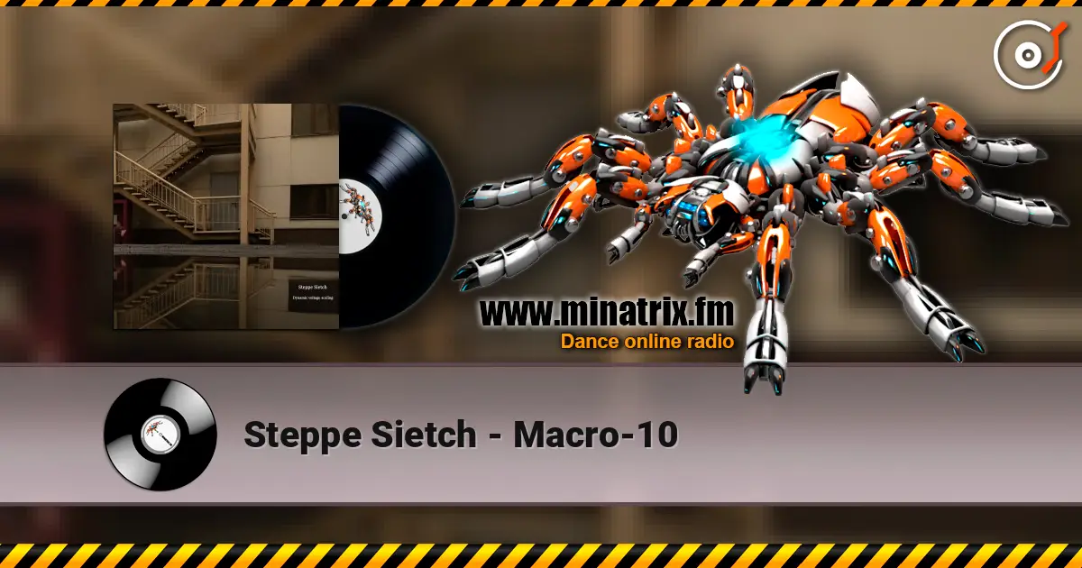 Steppe Sietch - Macro-10 écouter en ligne en haute qualité | Minatrix.FM