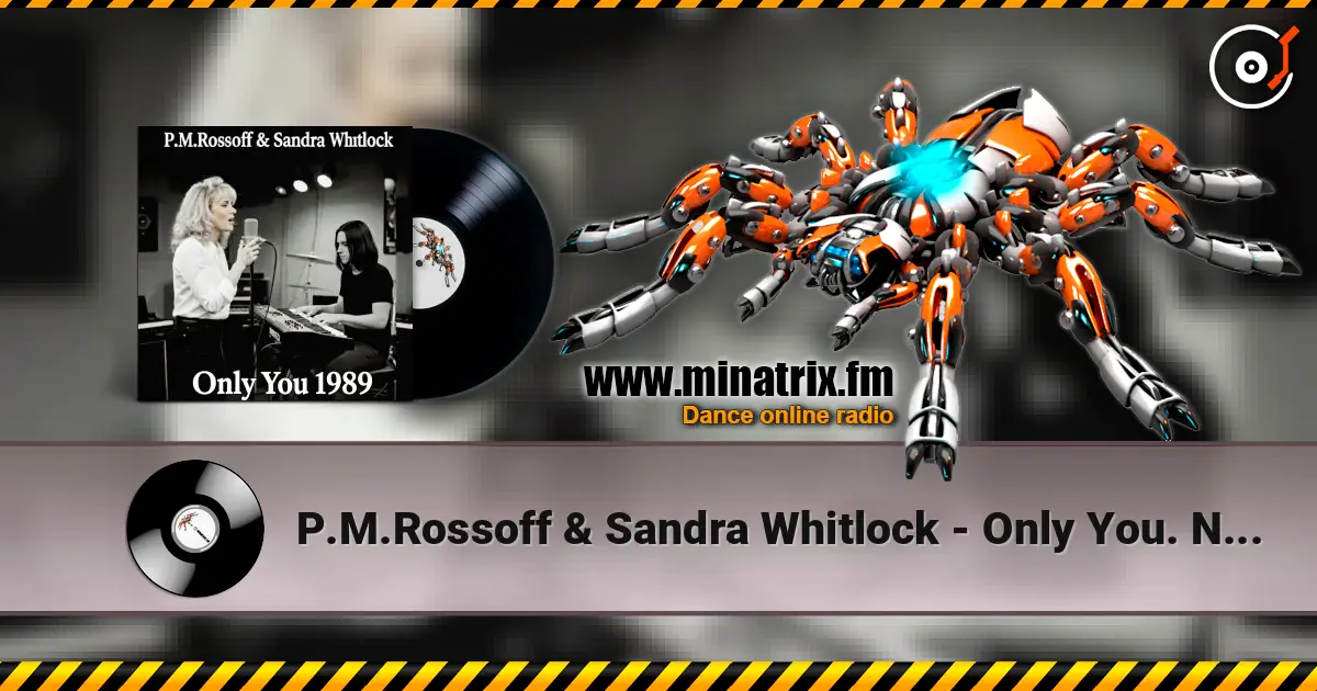 P.M.Rossoff & Sandra Whitlock - Only You. Nottingham studio demo 1989. Remastered 2026 écouter en ligne en haute qualité | Minatrix.FM