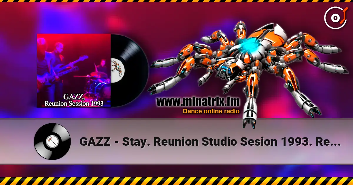 GAZZ - Stay. Reunion Studio Sesion 1993. Remastered 2026 écouter en ligne en haute qualité | Minatrix.FM