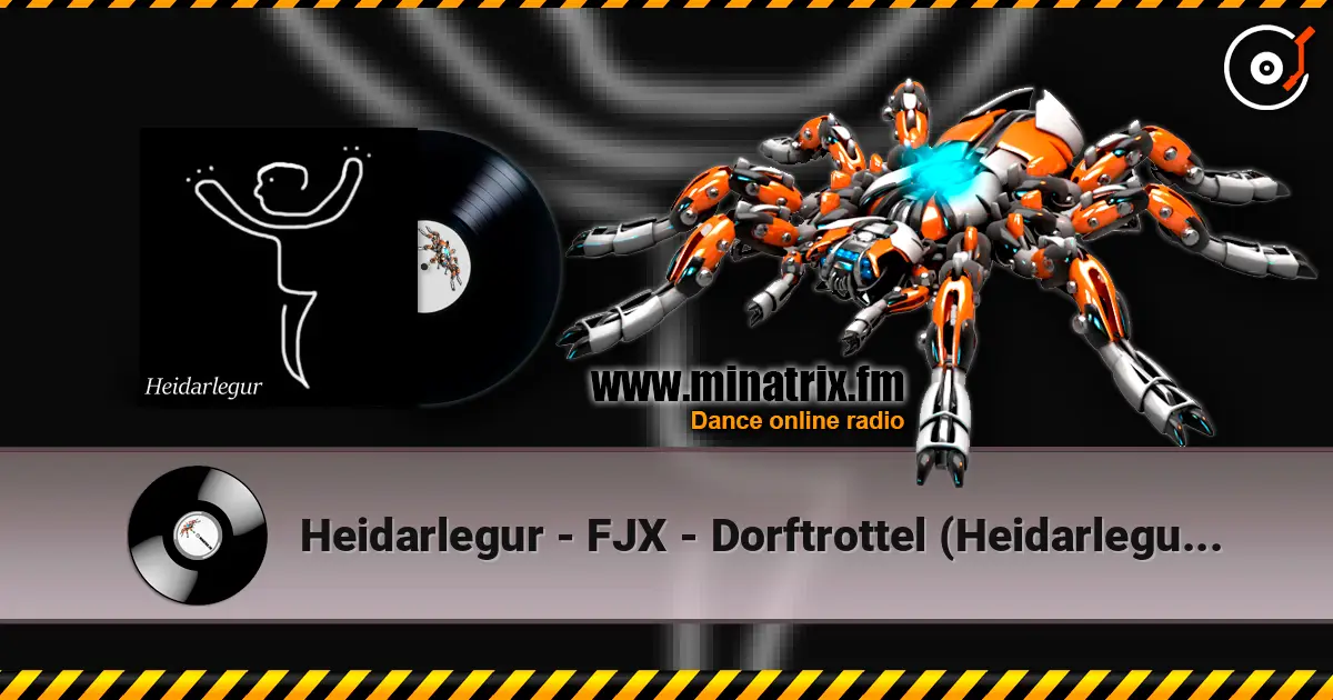 Heidarlegur - FJX - Dorftrottel (Heidarlegur Remix) écouter en ligne en haute qualité | Minatrix.FM