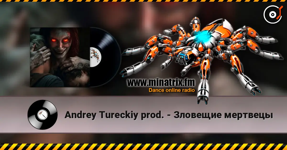 Andrey Tureckiy prod. - Зловещие мертвецы écouter en ligne en haute qualité | Minatrix.FM