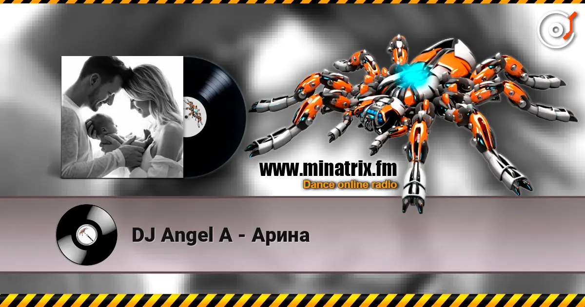 DJ Angel A - Арина écouter en ligne en haute qualité | Minatrix.FM
