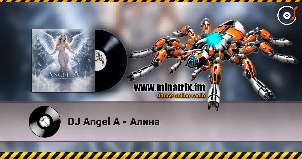 DJ Angel A - Алина écouter en ligne en haute qualité | Minatrix.FM