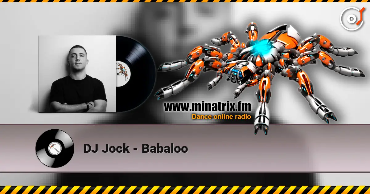 DJ Jock - Babaloo écouter en ligne en haute qualité | Minatrix.FM