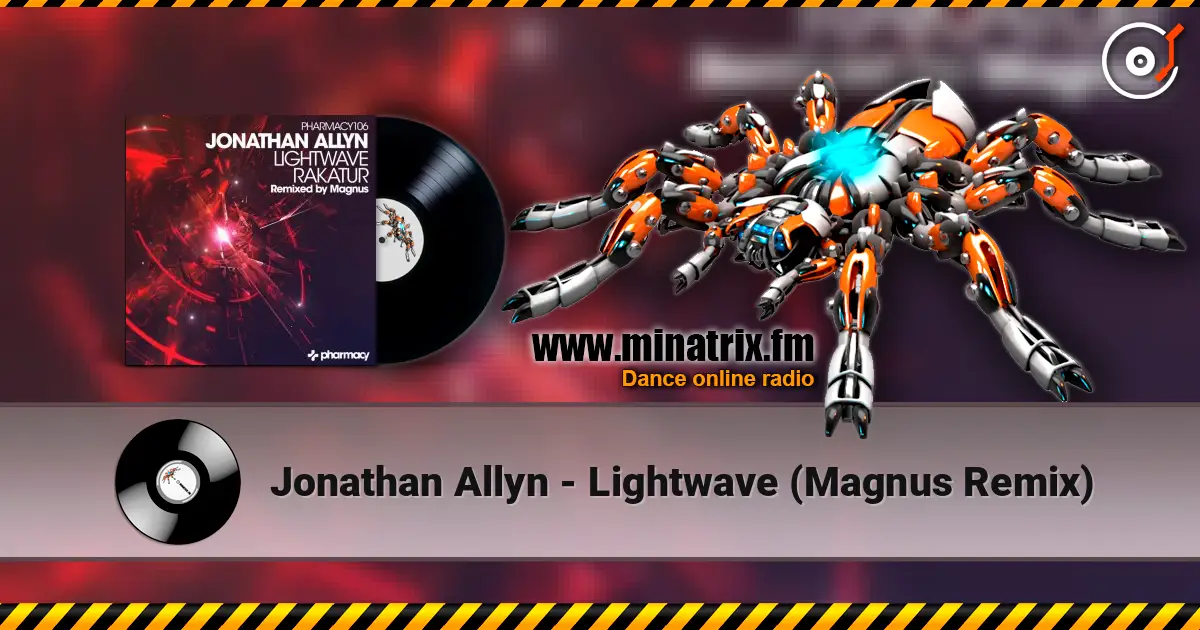 Jonathan Allyn - Lightwave (Magnus Remix) écouter en ligne en haute qualité | Minatrix.FM