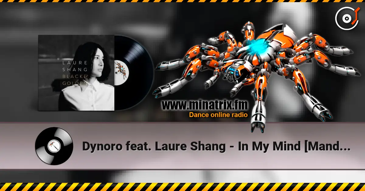 Dynoro feat. Laure Shang - In My Mind [Mandarin Version] écouter en ligne en haute qualité | Minatrix.FM