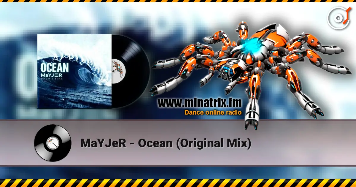 MaYJeR - Ocean (Original Mix) écouter en ligne en haute qualité | Minatrix.FM