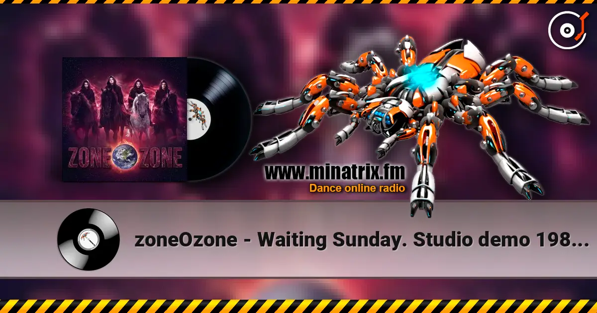 zoneOzone - Waiting Sunday. Studio demo 1989. Remastered 2026 écouter en ligne en haute qualité | Minatrix.FM