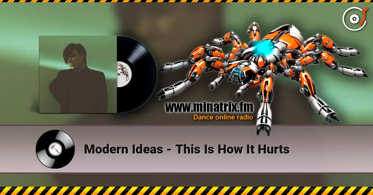 Modern Ideas - This Is How It Hurts écouter en ligne en haute qualité | Minatrix.FM