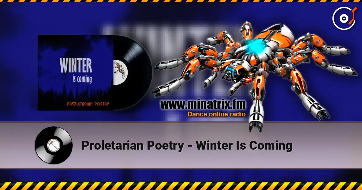 Proletarian Poetry - Winter Is Coming écouter en ligne en haute qualité | Minatrix.FM