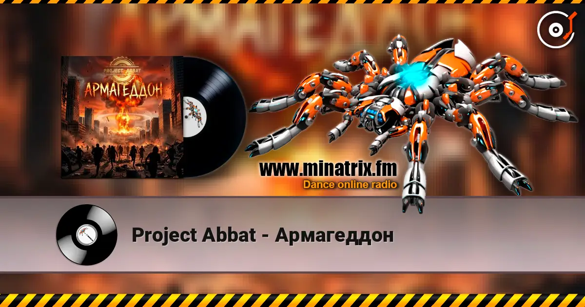 Project Abbat - Армагеддон écouter en ligne en haute qualité | Minatrix.FM
