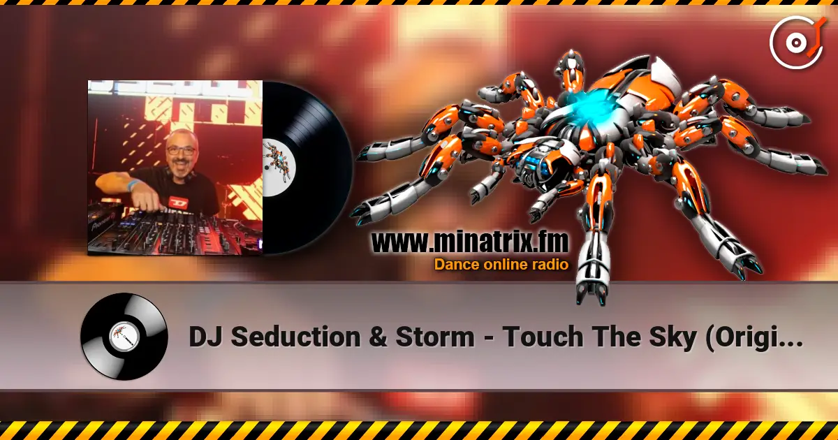 DJ Seduction & Storm - Touch The Sky (Original Mix) écouter en ligne en haute qualité | Minatrix.FM